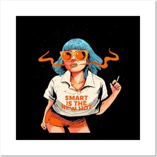 Smart is the new hot Posters and Art